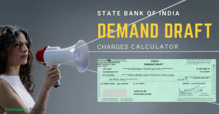 SBI Demand Draft Charges Calculator | SBI DD Charges